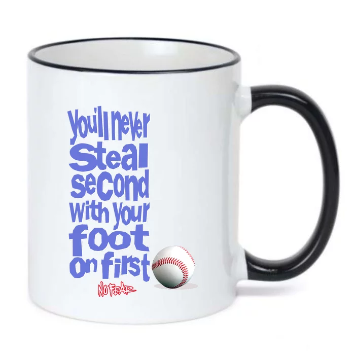 You'll Never Steal Second With Your Foot On First Black Color Changing Mug