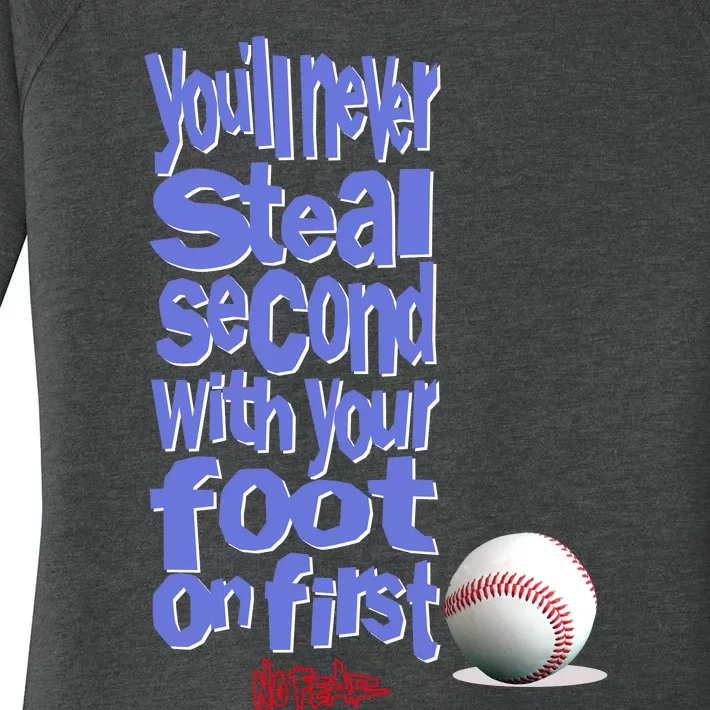 You'll Never Steal Second With Your Foot On First Women's Perfect Tri Tunic Long Sleeve Shirt