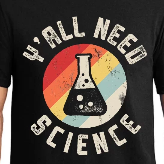 YAll Need Science Chemistry Biology Physics Teacher Pajama Set