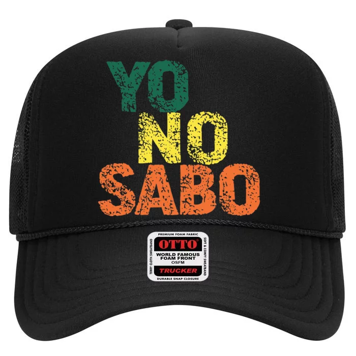 Yo No Sabo High Crown Mesh Trucker Hat