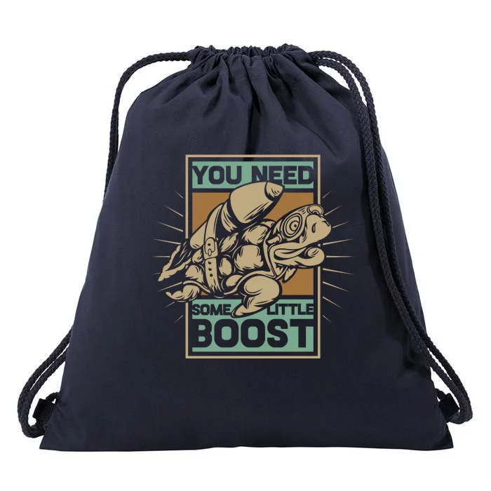 You Need Some Little Boost Drawstring Bag