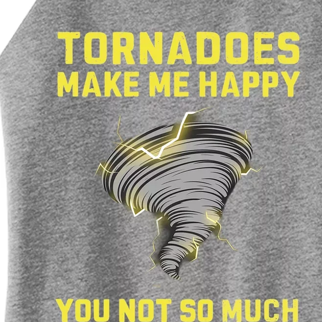 You Not So Much Tornadoes Make Me Happy Women’s Perfect Tri Rocker Tank