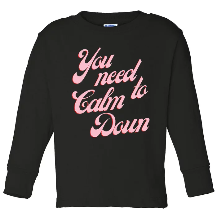 You Need To Calm Down Vintage Retro Toddler Long Sleeve Shirt