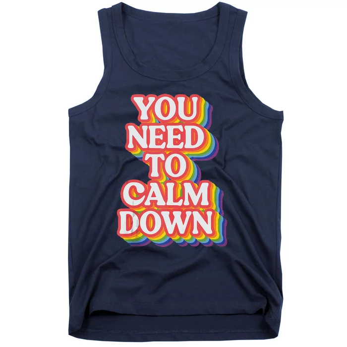 You Need To Calm Down Lgbtq Pride Tank Top