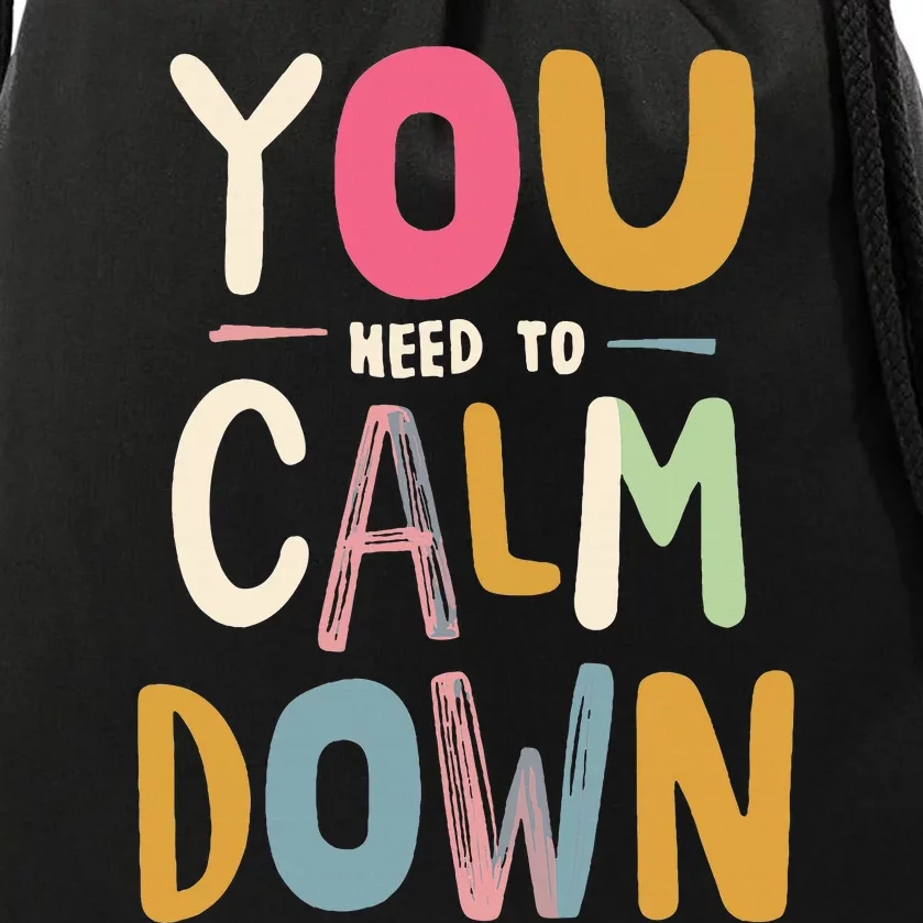 You need to calm down Drawstring Bag