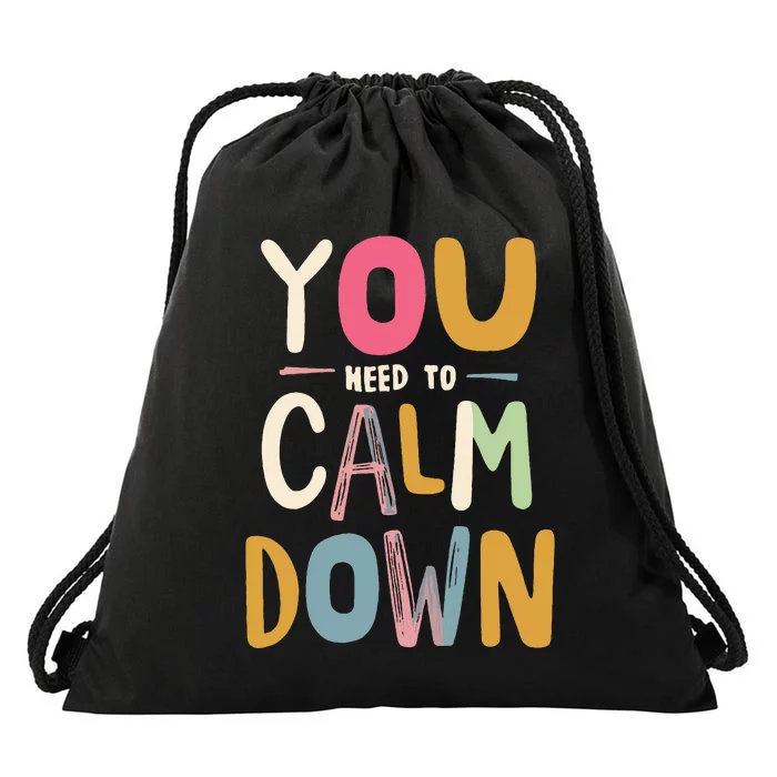 You need to calm down Drawstring Bag