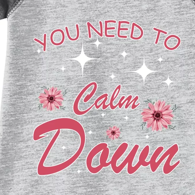 You Need To Calm Down Cool Funny Retro Quote Infant Baby Jersey Bodysuit