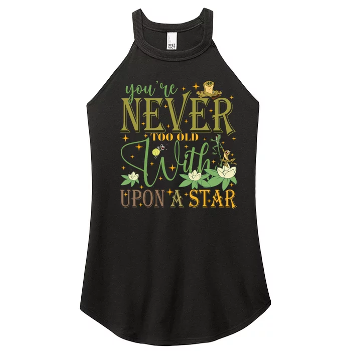 Youre Never Too Old To Wish Upon A Star Princess And Frog Women’s Perfect Tri Rocker Tank