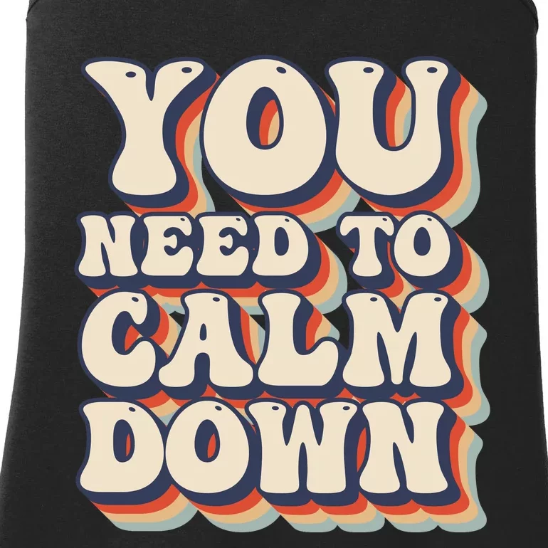 You Need To Calm Down T Ladies Essential Tank