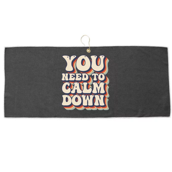 You Need To Calm Down T Large Microfiber Waffle Golf Towel