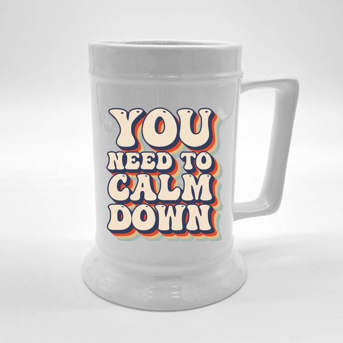 You Need To Calm Down T Front & Back Beer Stein