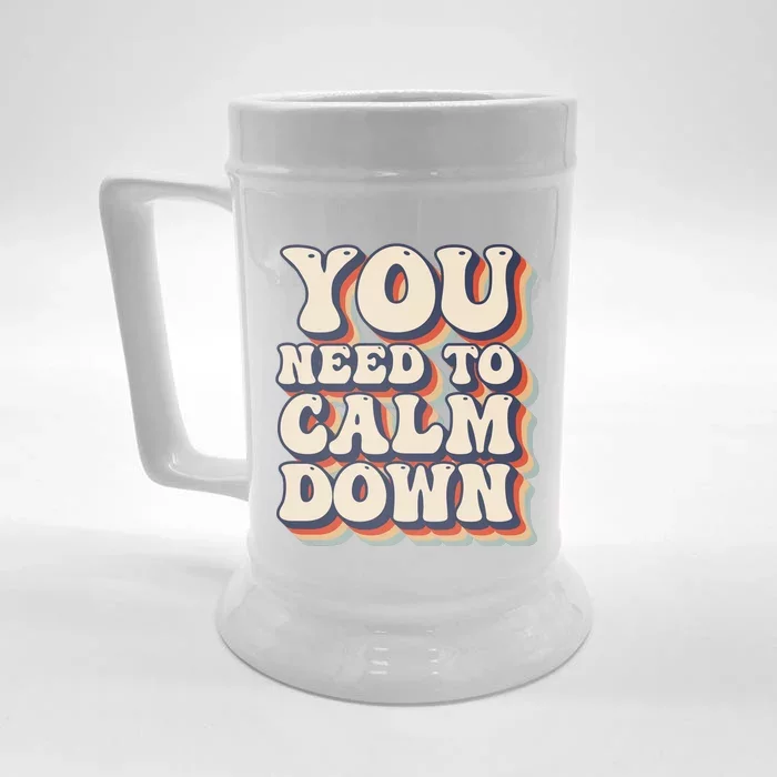 You Need To Calm Down T Front & Back Beer Stein