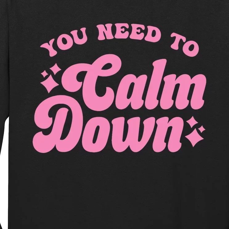 You Need To Calm Down Groovy Retro Cute Funny Long Sleeve Shirt