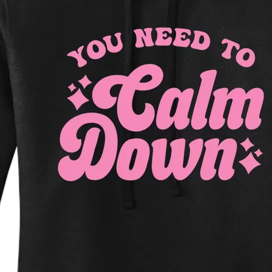 You Need To Calm Down Groovy Retro Cute Funny Women's Pullover Hoodie