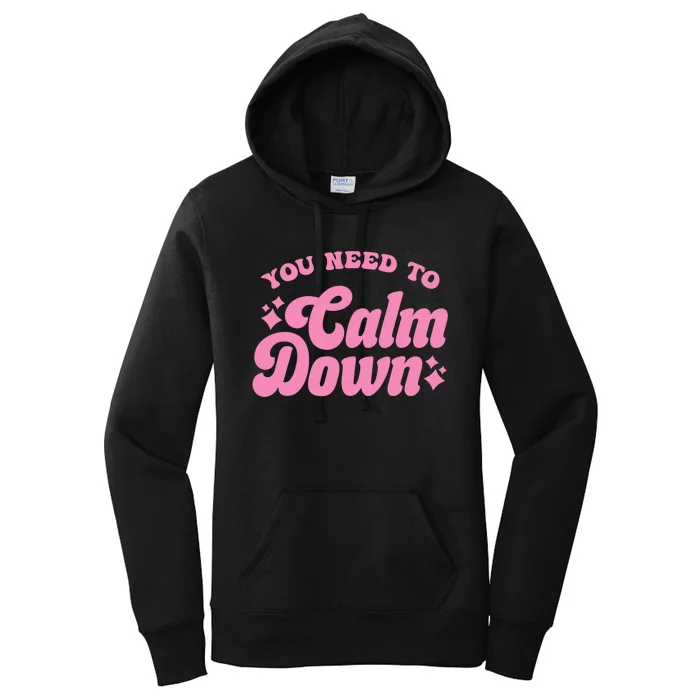 You Need To Calm Down Groovy Retro Cute Funny Women's Pullover Hoodie