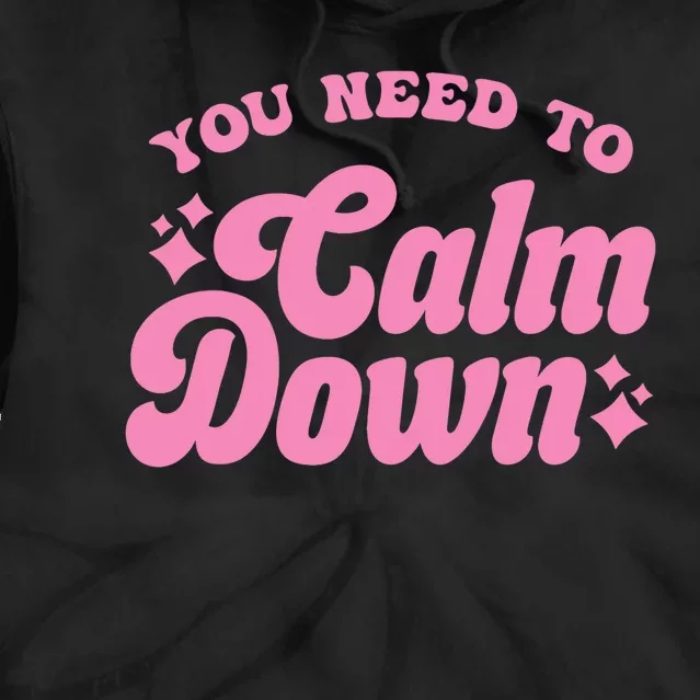 You Need To Calm Down Groovy Retro Cute Funny Tie Dye Hoodie