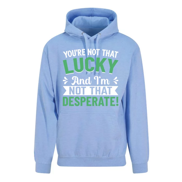 Youre Not That Lucky Gift Unisex Surf Hoodie