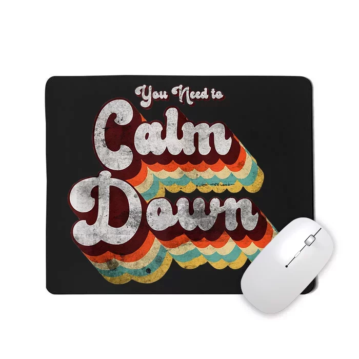 You Need To Calm Down Classic Retro Vintage Pride 80’s Gift Mousepad