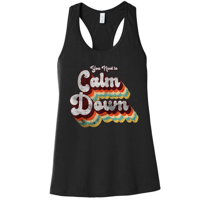 You Need To Calm Down Classic Retro Vintage Pride 80’s Gift Women's Racerback Tank