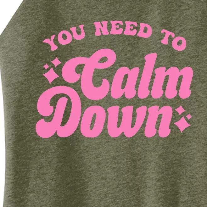 You Need To Calm Down Groovy Retro Cute Funny Women’s Perfect Tri Rocker Tank