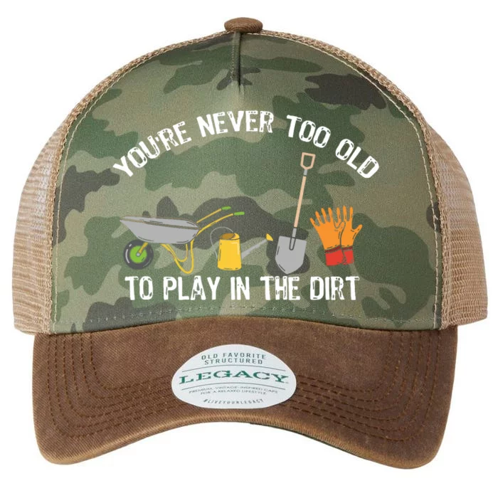 Youre Never Too Old To Play In The Dirt Gardening Legacy Tie Dye Trucker Hat