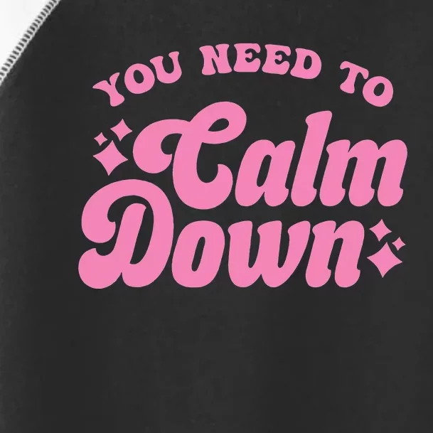 You Need To Calm Down Groovy Retro Cute Funny Toddler Fine Jersey T-Shirt