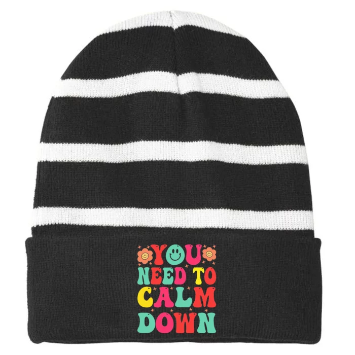 You Need To Calm Striped Beanie with Solid Band