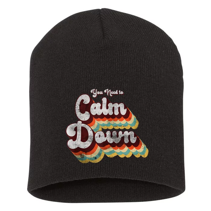 You Need To Calm Down Classic Retro Vintage Pride 80’s Gift Short Acrylic Beanie