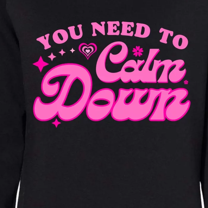 You Need To Calm Down Groovy Retro Cute Funny Womens California Wash Sweatshirt