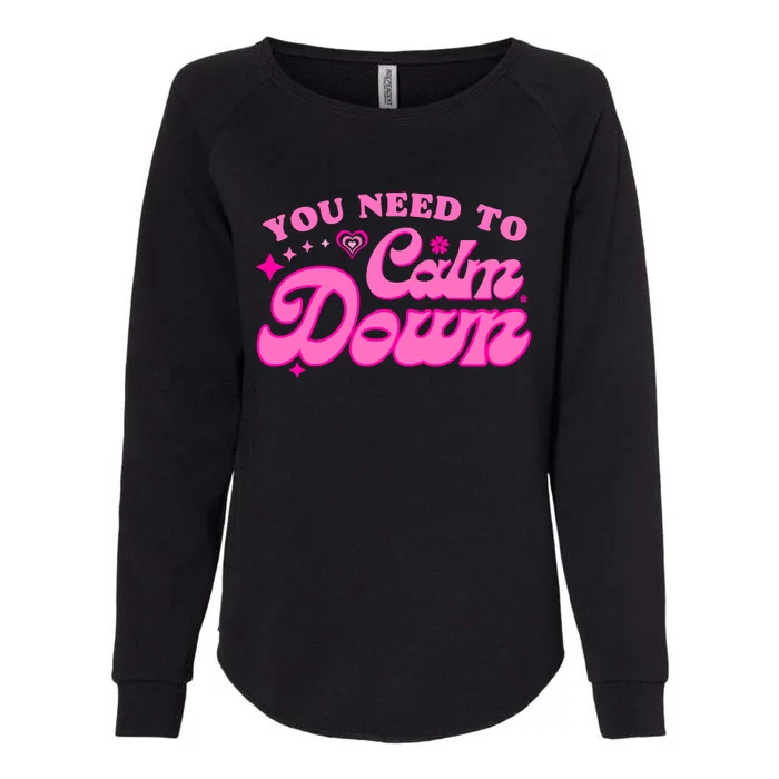 You Need To Calm Down Groovy Retro Cute Funny Womens California Wash Sweatshirt