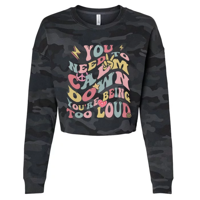 You Need To Calm Down Groovy Cropped Pullover Crew