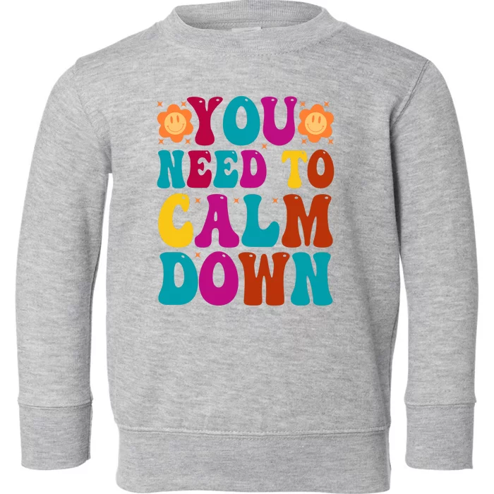 You Need To Clam Down Retro Colorful Toddler Sweatshirt