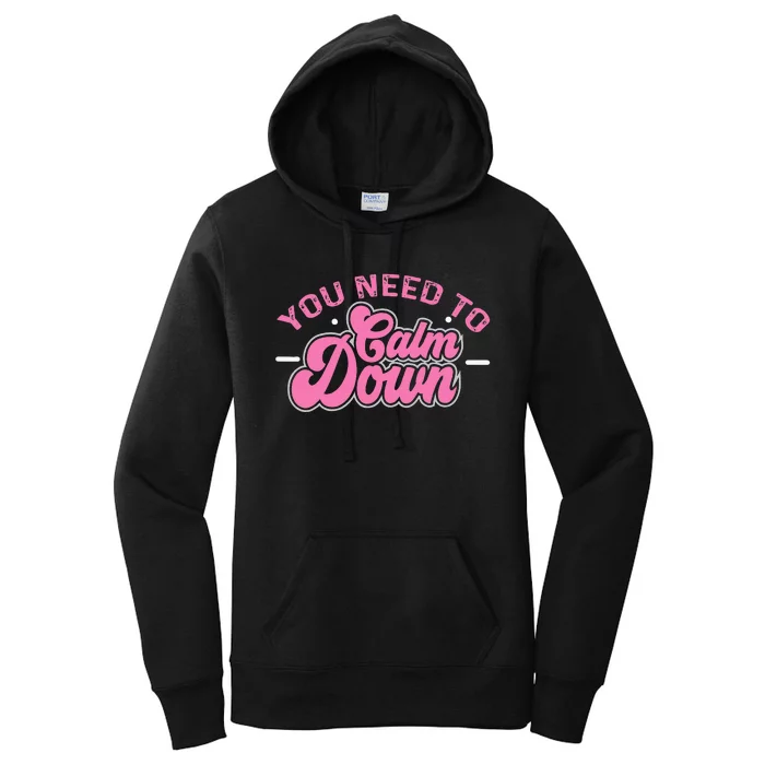 You Need To Calm Down Groovy Retro Cute Funny Calm Women's Pullover Hoodie