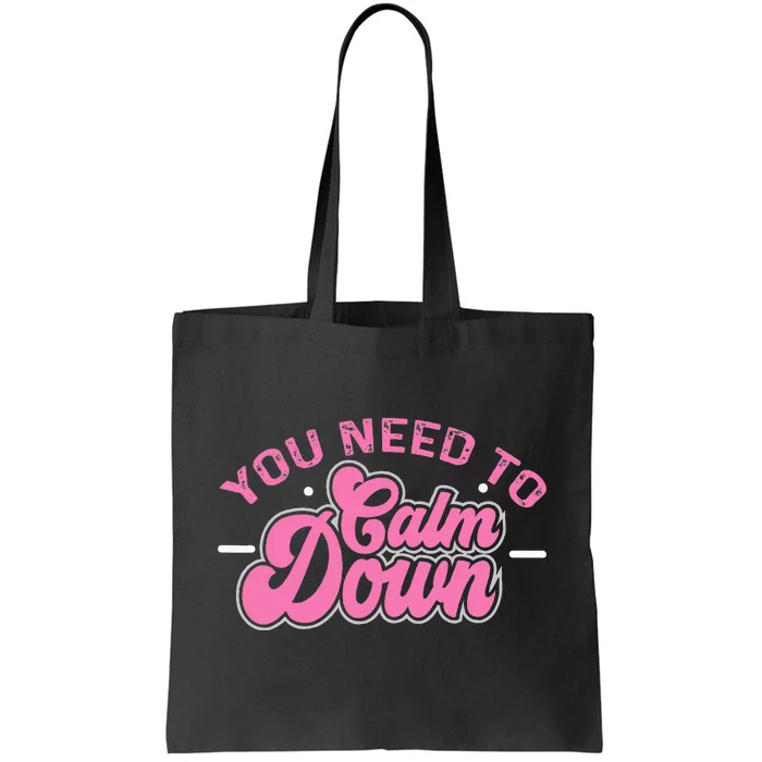 You Need To Calm Down Groovy Retro Cute Funny Calm Tote Bag