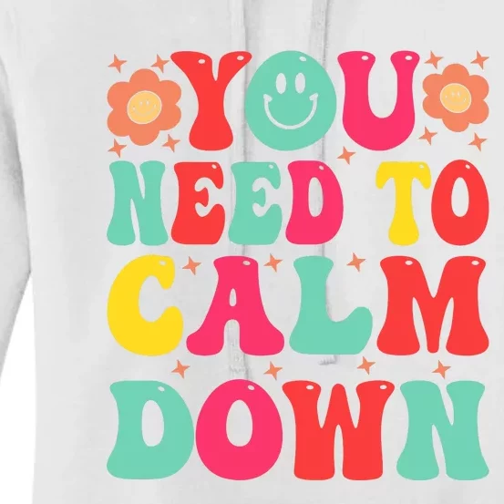 You Need To Calm Down Women's Pullover Hoodie