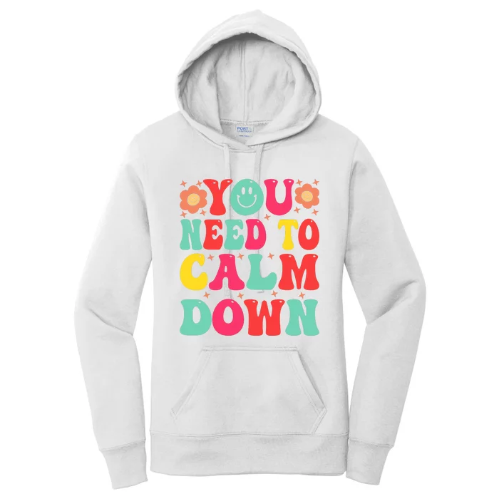 You Need To Calm Down Women's Pullover Hoodie