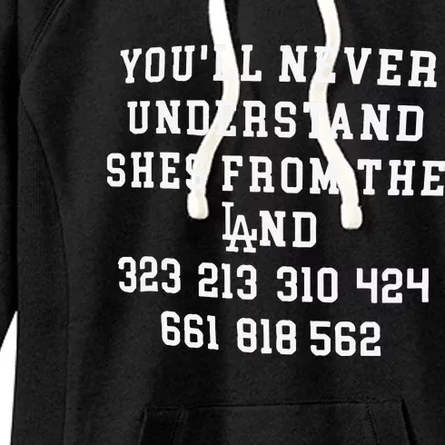 You’ll Never Understand Shes From The Land Women's Fleece Hoodie