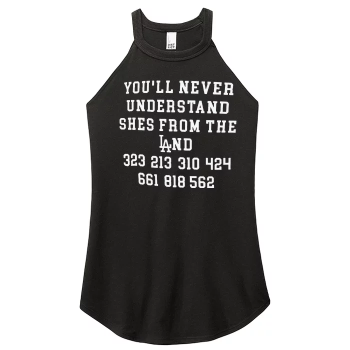 You’ll Never Understand Shes From The Land Women’s Perfect Tri Rocker Tank