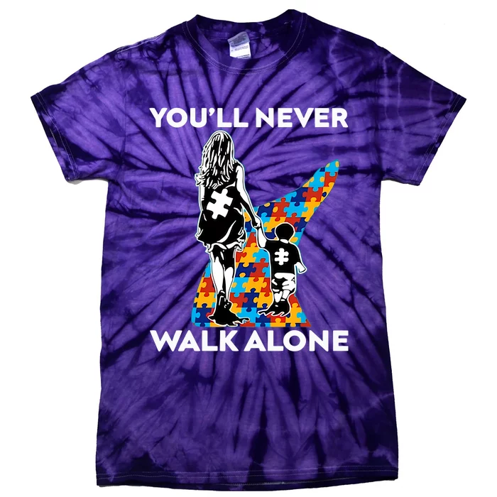 You'll Never Walk Alone Autism Mom Neurodiversity Autism Puzzle Tie-Dye T-Shirt