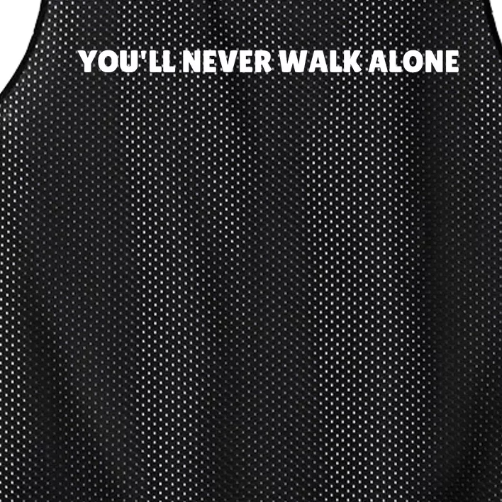 YouLl Never Walk Alone Mesh Reversible Basketball Jersey Tank