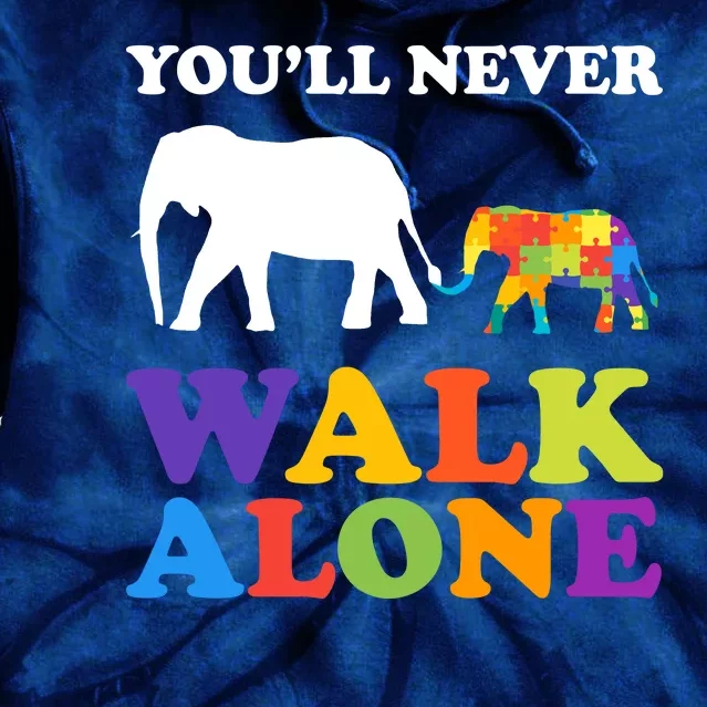 Youll Never Walk Alone Autism Awareness Elephant Tie Dye Hoodie