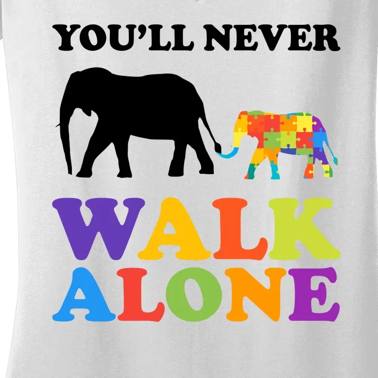 Youll Never Walk Alone Autism Awareness Elephant Women's V-Neck T-Shirt