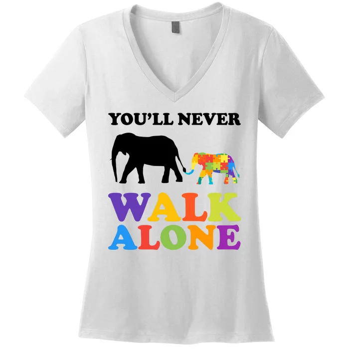 Youll Never Walk Alone Autism Awareness Elephant Women's V-Neck T-Shirt