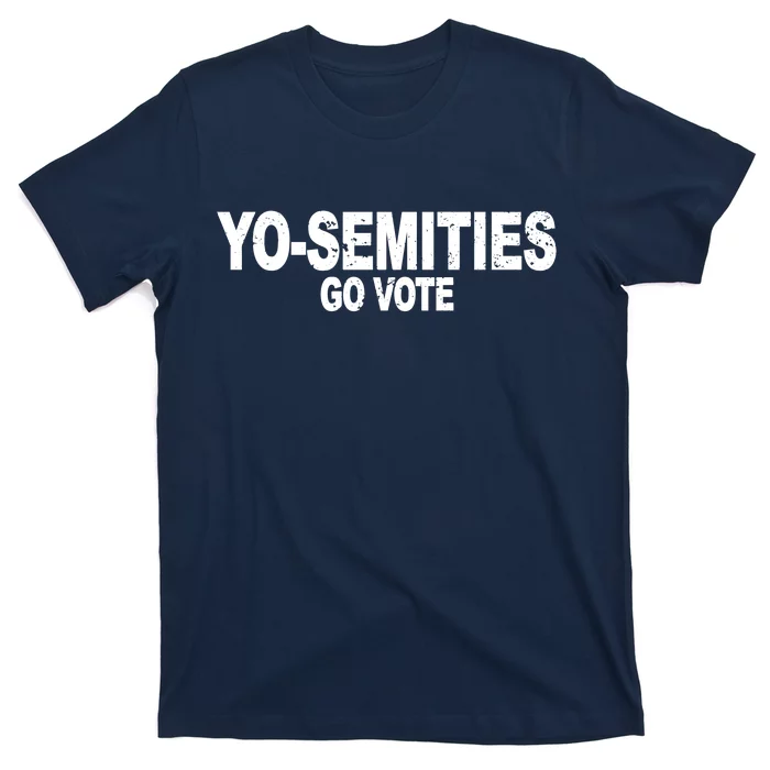 Yo-Semities Go Vote T-Shirt