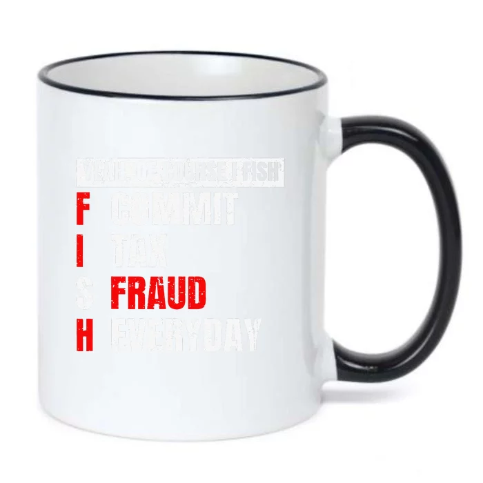 Yeah Of Course I Fish Commit Tax Fraud Funny Fishing Black Color Changing Mug