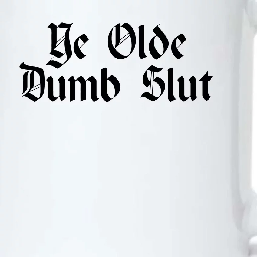 Ye Olde Dumb Slut Old English Black Color Changing Mug