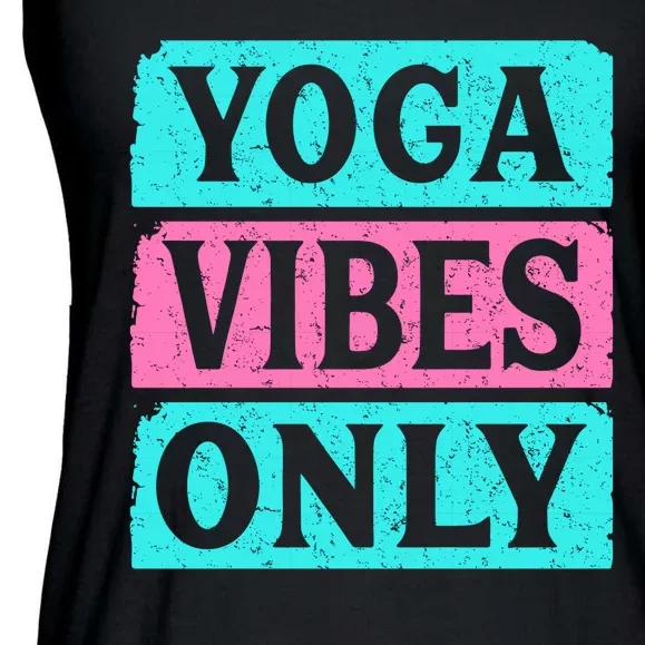 Yoga Vibes Only Ladies Essential Flowy Tank