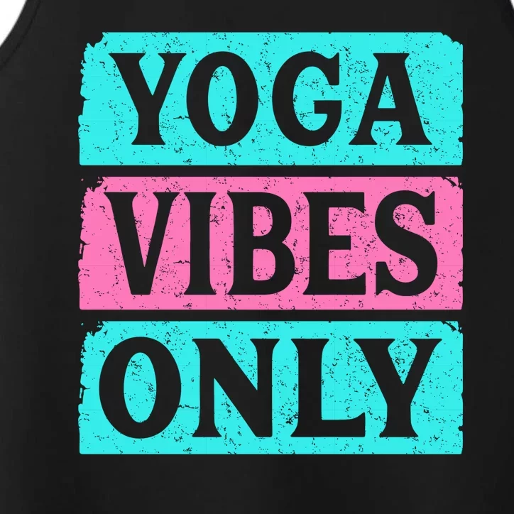 Yoga Vibes Only Performance Tank