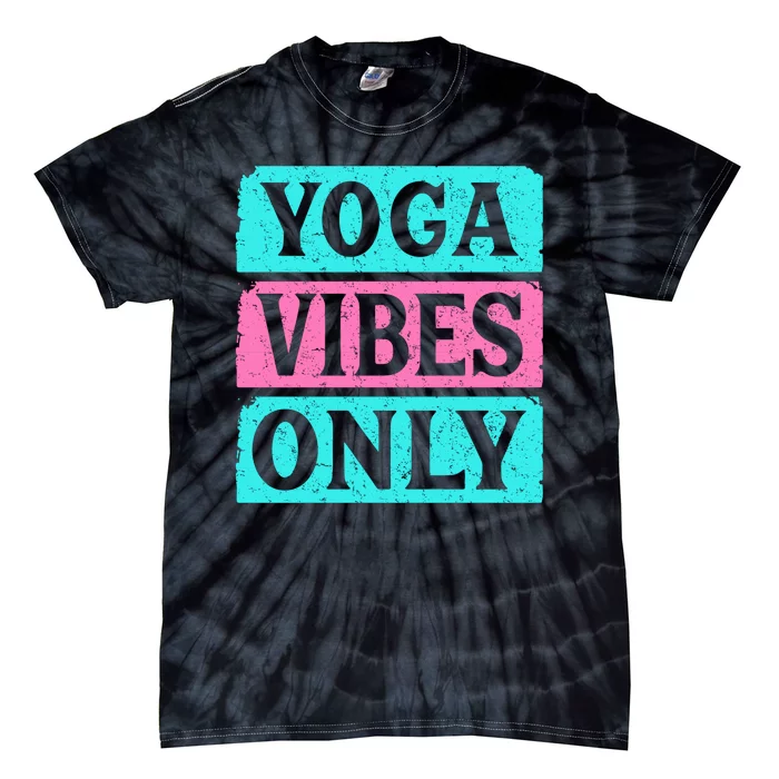 Yoga Vibes Only Tie-Dye T-Shirt