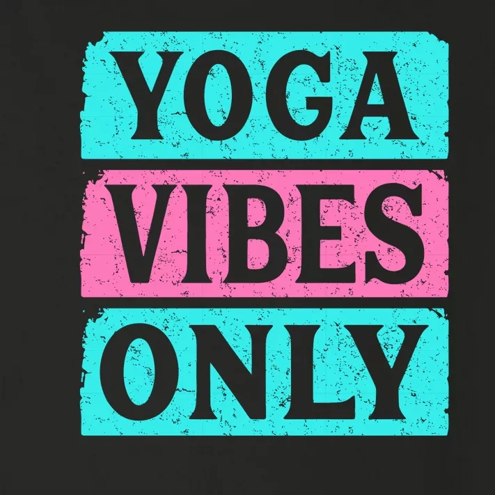 Yoga Vibes Only Toddler Long Sleeve Shirt